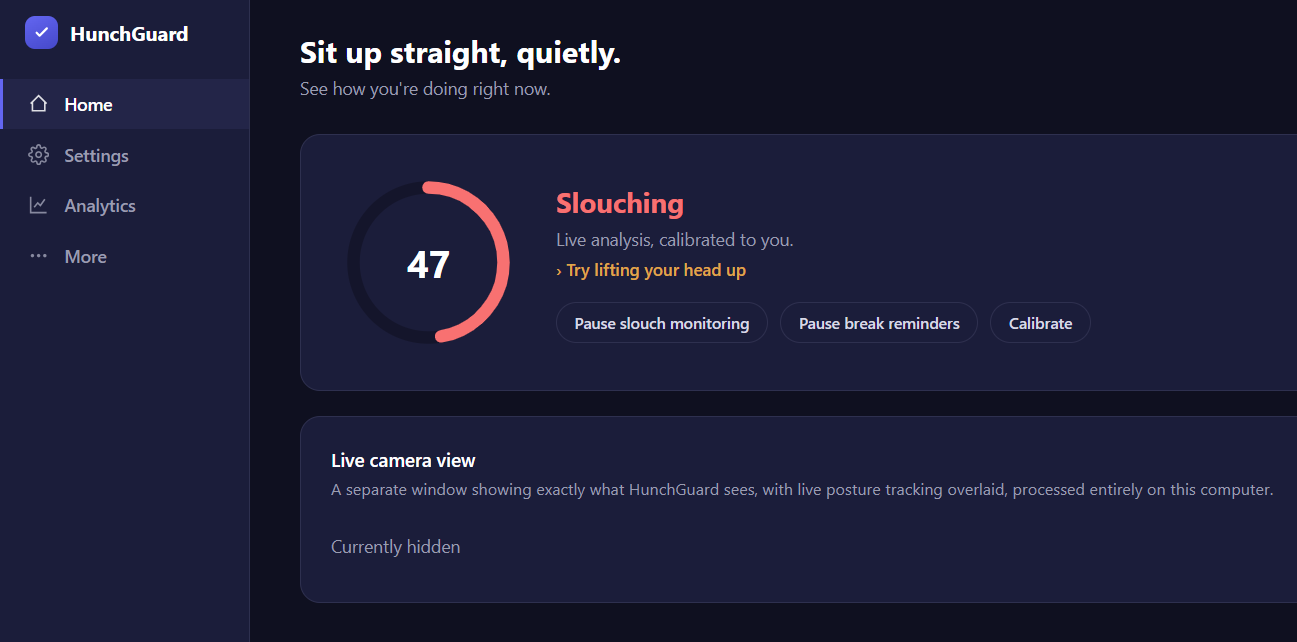 HunchGuard home screen showing a score of 47, the word Slouching in red, and the tip Try lifting your head up.